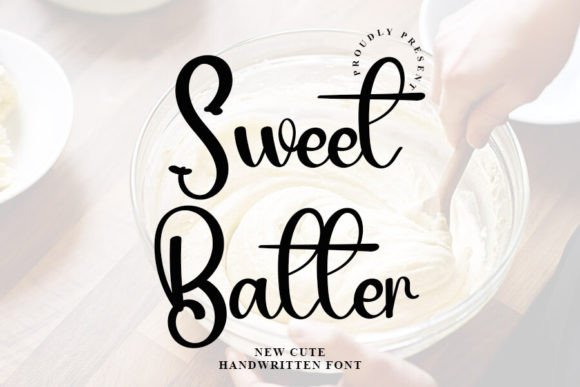 Sweet Batter: The Handwritten Font That Elevates Your Design Game